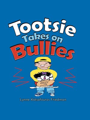 cover image of Tootsie Takes on Bullies